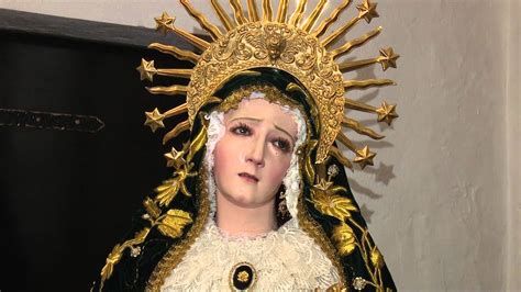 Virgen de la Soledad y Virgen de los Dolores   YouTube