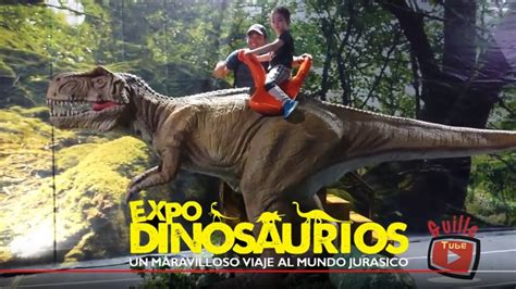Visitando la Expo Dinosaurio Mundo Jurásico   YouTube