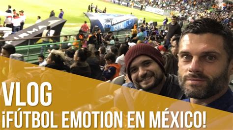 Vlog ¡Fútbol Emotion en México!   YouTube