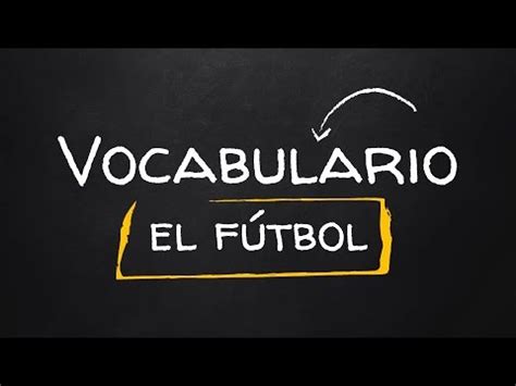 Vocabulario: El fútbol | La página del español