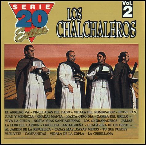 Voces de la Patria Grande: Los Chalchaleros   SERIE 20 EXITOS VOLUMEN 2