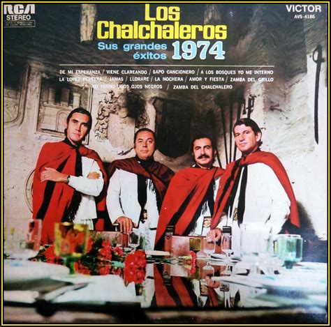 Voces de la Patria Grande: Los Chalchaleros   SUS GRANDES EXITOS 1974