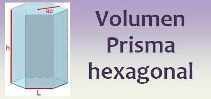 Volumen del prisma hexagonal