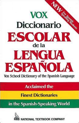 VOX Diccionario Escolar de la Lengua Espanola by Vox ...