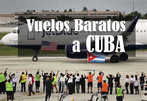Vuelos baratos Estados Unidos Cuba D Cuba