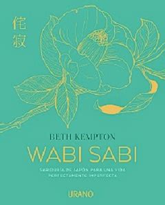 Wabi Sabi · 9788416720361   Beth Kempton   Ediciones Urano ...