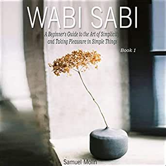 Wabi Sabi Book Pdf Discover the hidden depth and beauty of wabi sabi ...