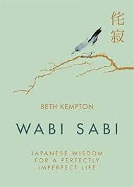 Wabi Sabi by Beth Kempton [Book Summary – Review] – Good ...