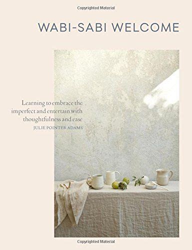 Wabi Sabi Welcome PDF | Wabi sabi, Im not perfect, Sabi