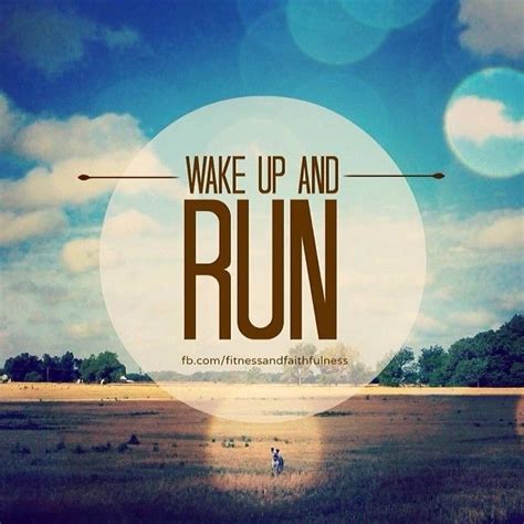 Wake Up And Run Pictures, Photos, and Images for Facebook ...