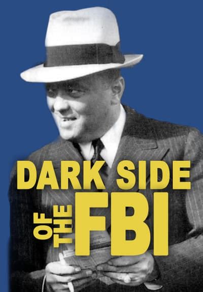 Watch Dark Side of the FBI  2006    Free Movies | Tubi