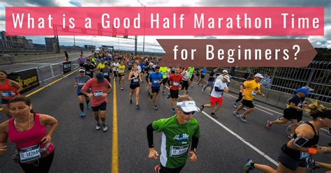What Is A Good Half Marathon Time for Beginners?   The ...
