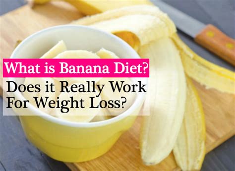 What is Banana Diet? Does it Really Work For Weight Loss ...