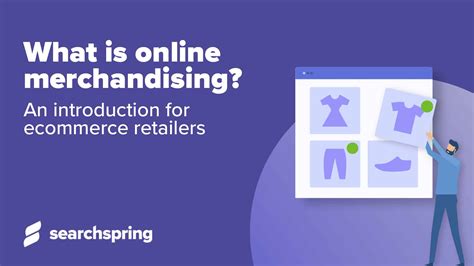 What is online merchandising? An introduction for retailers   Searchspring