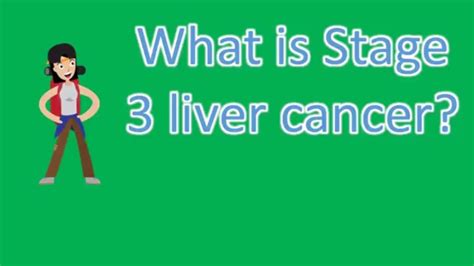What is Stage 3 liver cancer ? |Top Health FAQS   YouTube