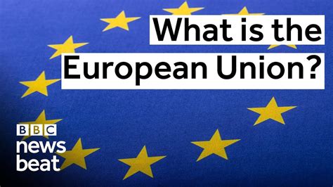 What is the European Union? | BBC Newsbeat   YouTube