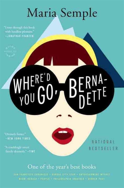 Where d You Go, Bernadette? by Maria Semple | BookDragon