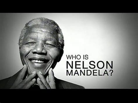Who is Nelson Mandela ?   YouTube