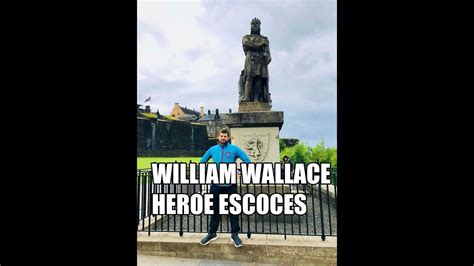 WILLIAM WALLACE HEROE ESCOCES #ESCOCIA   YouTube