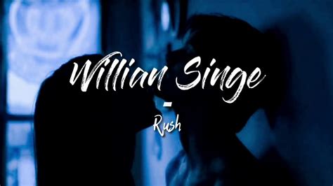 Willian Singe   Rush [lyrics/tradução]   YouTube