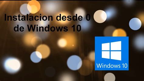 Windows 10 Instalación Limpia   YouTube