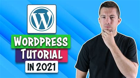 WordPress Tutorial 2021 | How to Use WordPress for ...