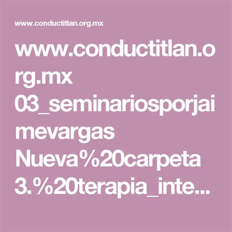 www.conductitlan.org.mx 03_seminariosporjaimevargas Nueva%20carpeta 3 ...