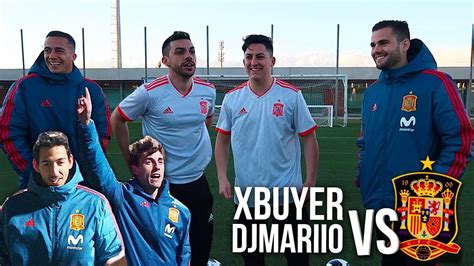 xBuyer & DjMariio VS SELECCIÓN ESPAÑOLA [RETOS DE FÚTBOL]   YouTube