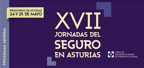 XVII Jornadas del Seguro en Asturias   Colegio de Mediadores de Seguros ...