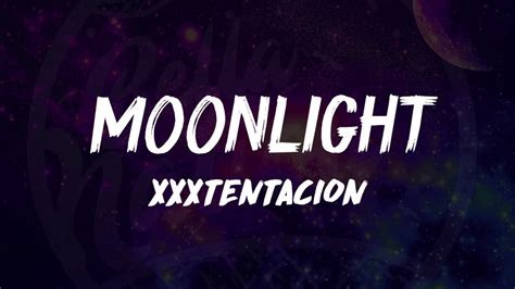 XXXTentacion   Moonlight  Lyrics    XXXTentacion Lyrics