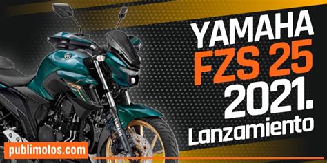 Yamaha FZS 25 2021. Lanzamiento