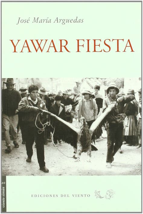 Yawar fiesta, novela de José María Arguedas   Libros