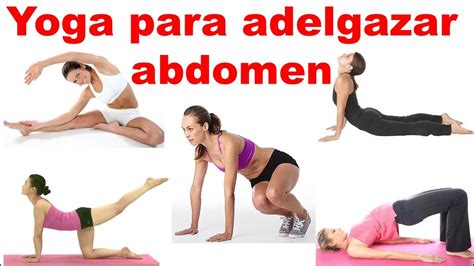 Yoga para adelgazar abdomen   Ejercicios para bajar la ...