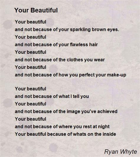 Your Beautiful Poem by Ryan Whyte   Poem Hunter