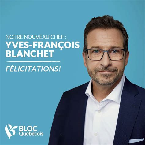 Yves François Blanchet élu sans opposition à la chefferie ...