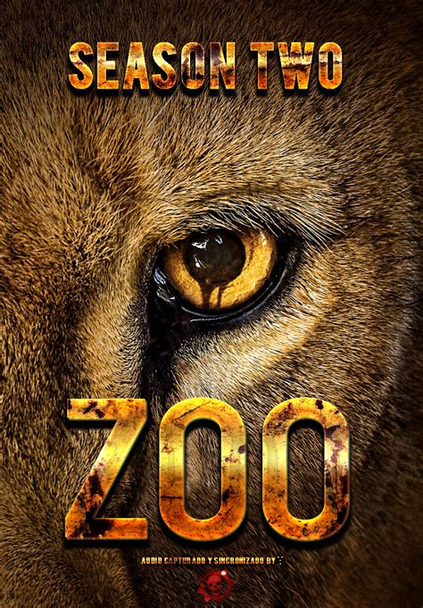 Zoo |S02 completa|LAT ENG|720 1080p|WEB DL  H264   LoPeorDeLaWeb