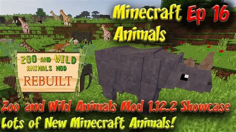 Zoo & Wild Animals Mod Updated 1.12.2 Showcase Minecraft Animals Ep16 ...