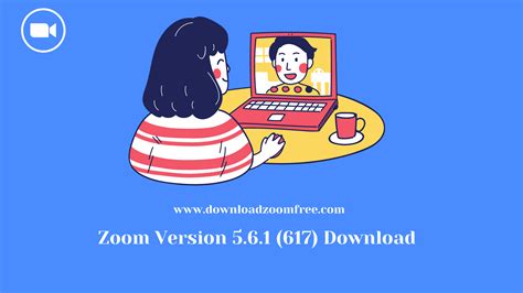Zoom Version 5.6.1 617 Download Windows 7 8 10 32 and 64 Bit   DANA ...